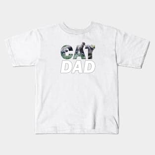 Cat dad - grey cat oil painting word art Kids T-Shirt